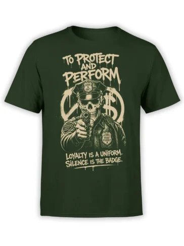 Dark green T-shirt with a cream skeleton police officer, handgun, badges, and loyalty and authority slogans