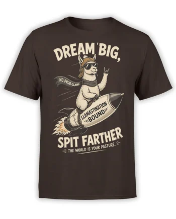 Brown llama t-shirt with a sunglasses-wearing llama riding a rocket and the phrase “Dream Big”