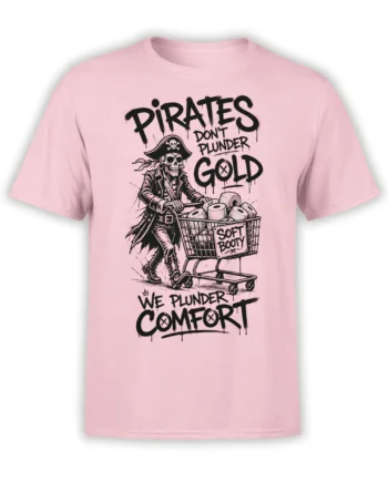 Pink pirate T-shirt with a skeleton pushing a cart of toilet paper and bold comfort-plundering text