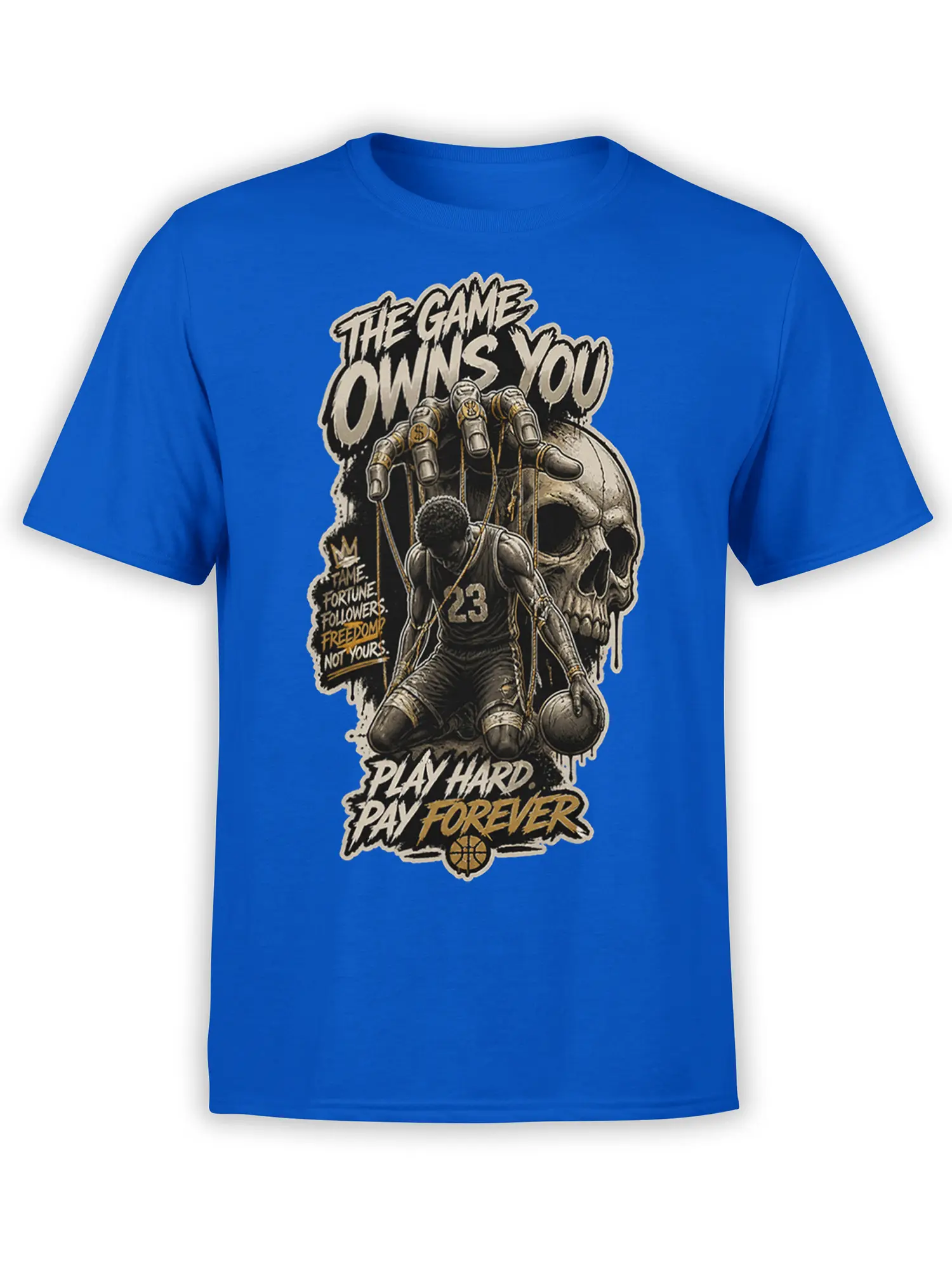 Blue basketball T-shirt with number 23 player, skeletal hand, skull, and “Play Hard. Pay Forever.” artwork