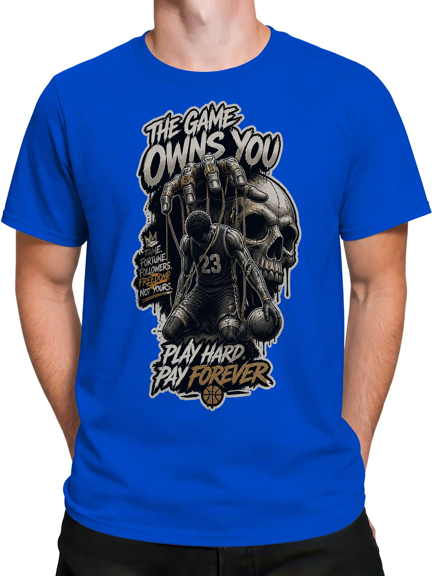 Male torso wearing a blue basketball T-shirt with number 23 player, skull, skeletal hand, and “Play Hard. Pay Forever.” design