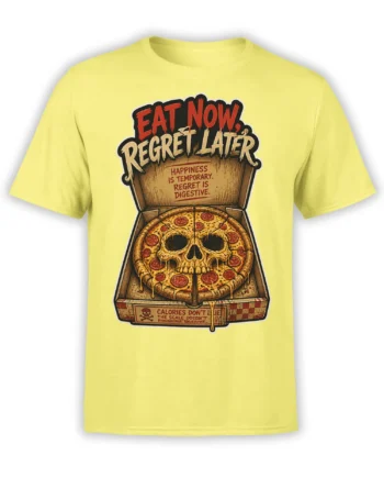 Yellow T-shirt with a vintage pizza skull graphic, pepperoni, dripping cheese, and Eat Now Regret Later text