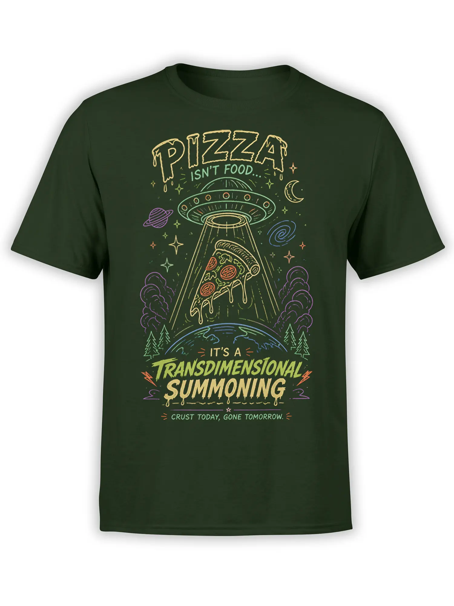 Green pizza UFO T-shirt with a flying saucer, melting slice, planets, stars, and transdimensional summoning text