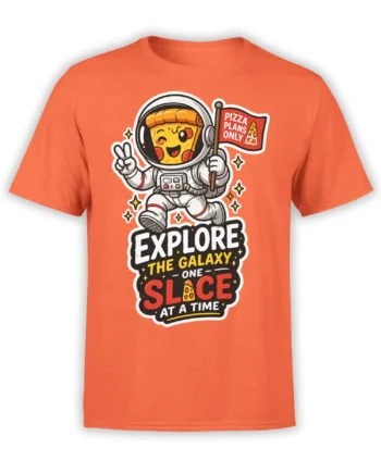 Orange pizza astronaut T-shirt with “Explore the Galaxy One Slice at a Time” design