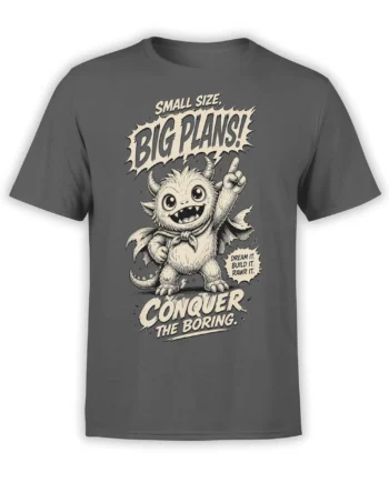 cute horned monster on gray T-shirt with “Small Size, Big Plans” and “Conquer the Boring” lettering