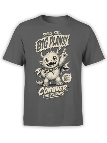 cute horned monster on gray T-shirt with “Small Size, Big Plans” and “Conquer the Boring” lettering