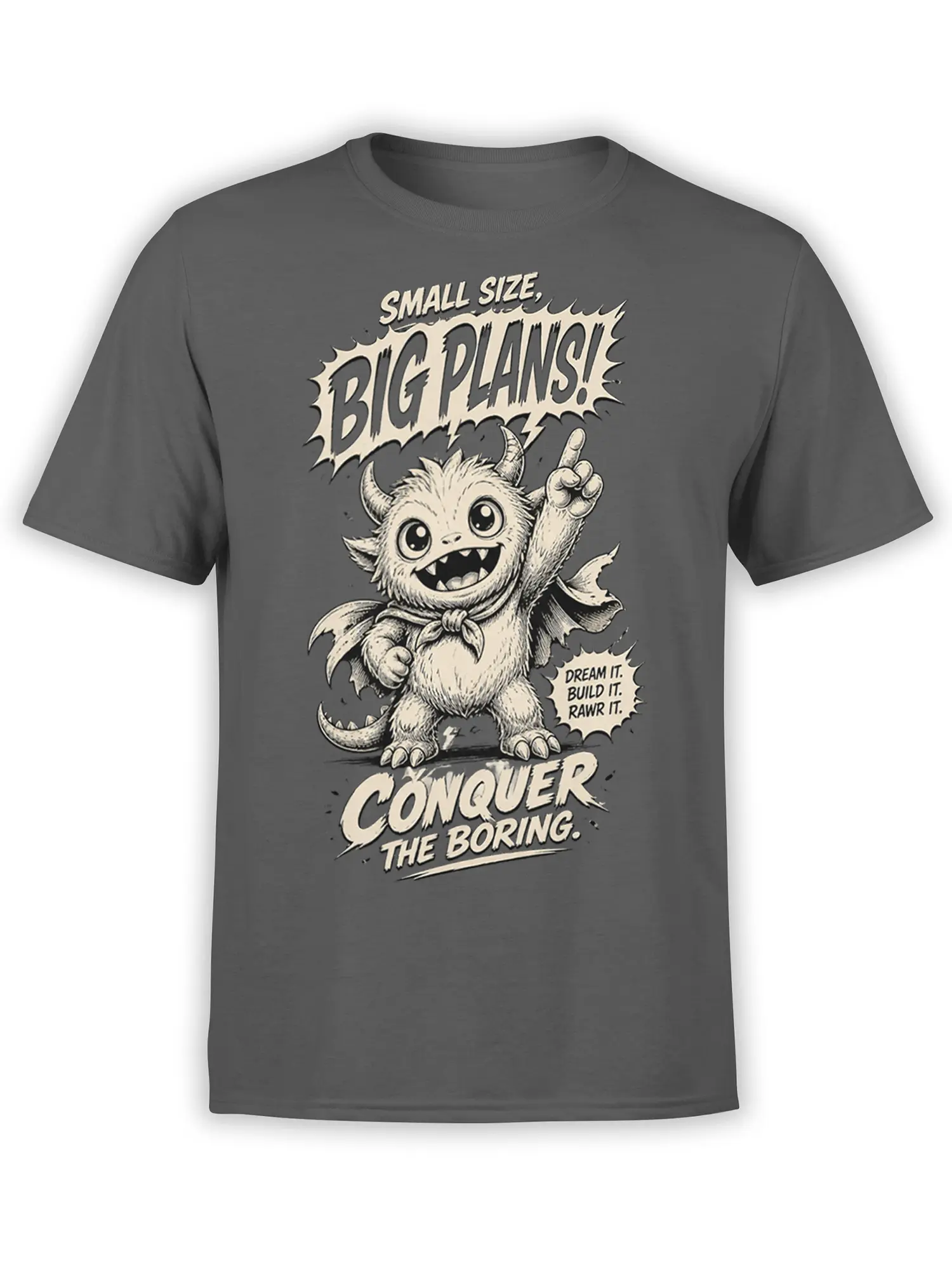 cute horned monster on gray T-shirt with “Small Size, Big Plans” and “Conquer the Boring” lettering