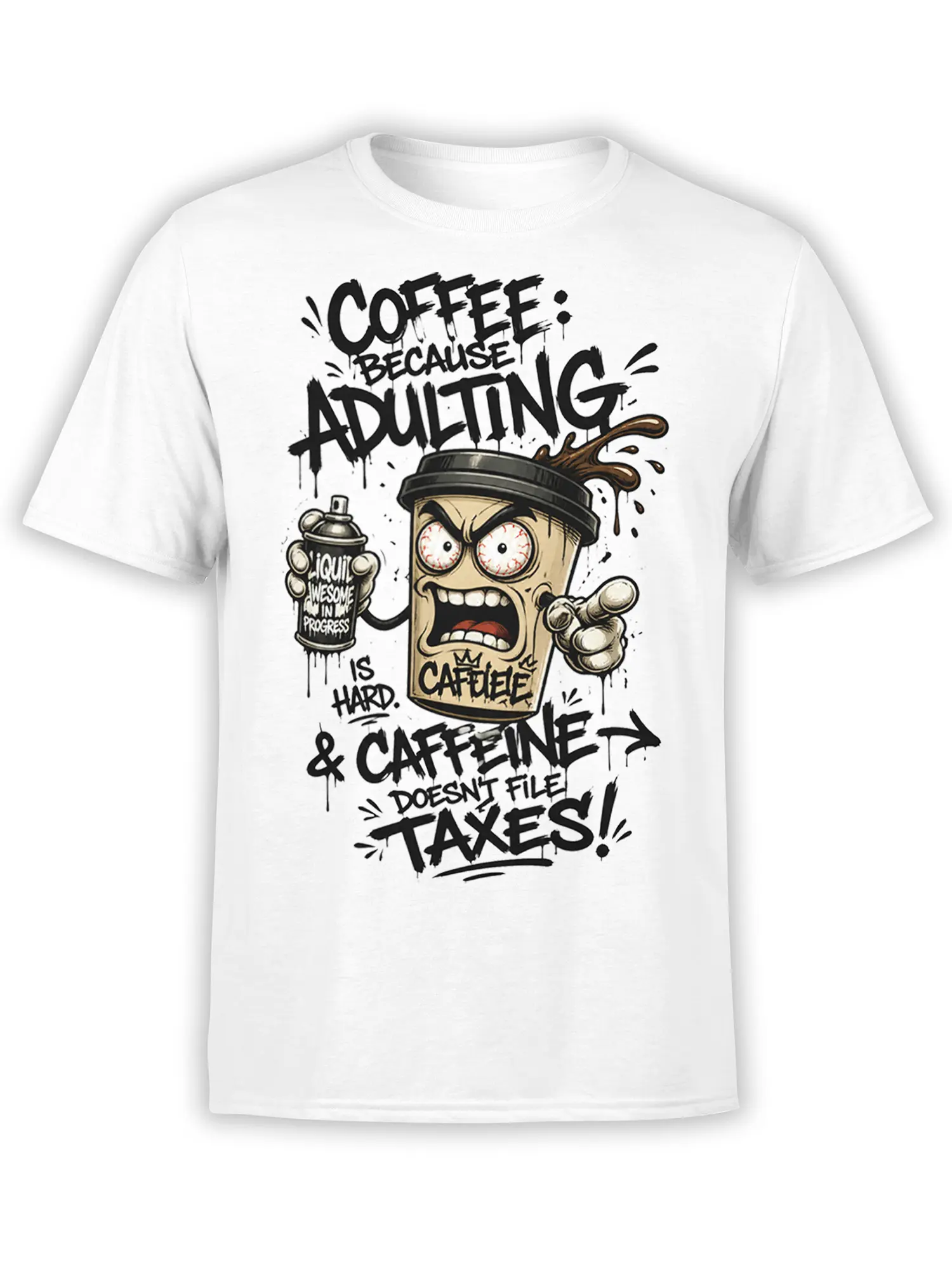 White coffee t-shirt with an expressive cup and bold text about adulting, caffeine, and filing taxes