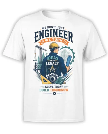 White engineer T-shirt with blueprint, crane, gears, hard hat, and the message Solve Today Build Tomorrow