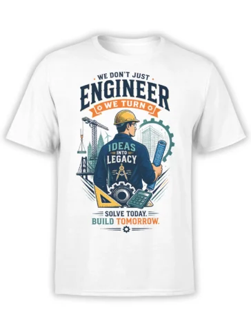 White engineer T-shirt with blueprint, crane, gears, hard hat, and the message Solve Today Build Tomorrow