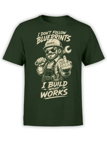 Green engineer T-shirt with bearded builder, wrench, hard hat, and “I Build What Works” lettering