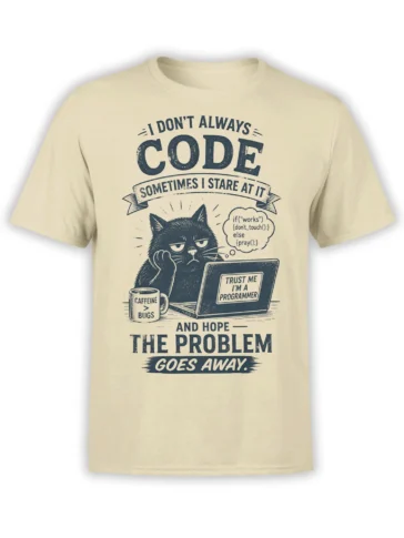 Beige programmer T-shirt with a sleepy black cat, laptop, coffee mug, and sarcastic coding message