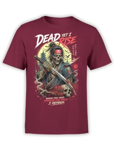 Undead samurai with katana and skull artwork on a burgundy T-shirt with “Dead Yet I Rise” text