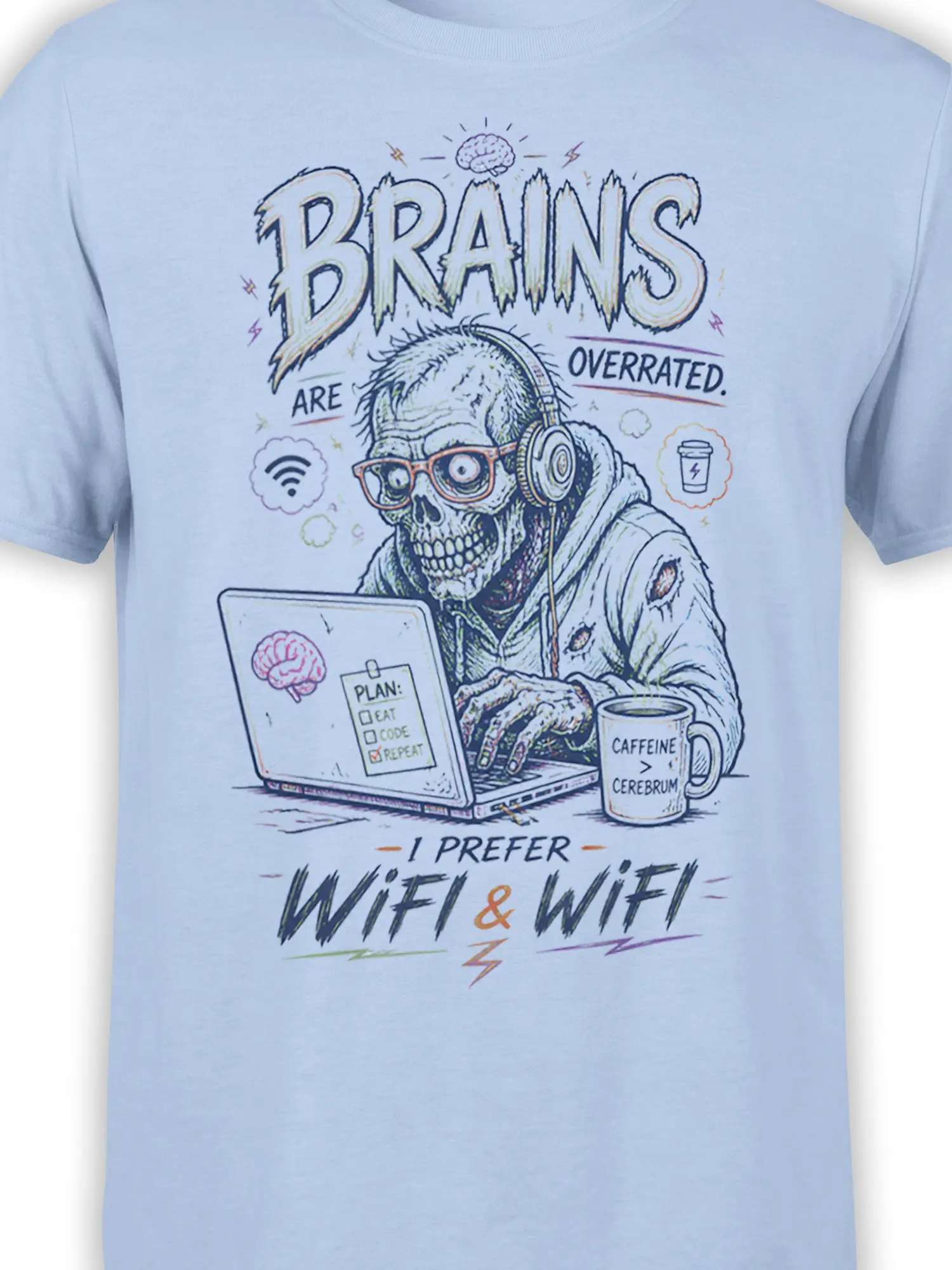 Close-up of the light blue zombie graphic showing headphones, laptop, coffee, and the words Brains Are Overrated