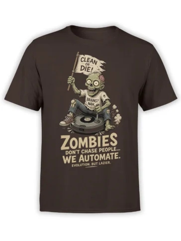 Brown zombie T-shirt with a robot vacuum, “Clean or Die!” flag, and lazy evolution slogan