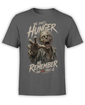 Gray zombie T-shirt with a reaching undead figure and distressed “We Remember” horror lettering