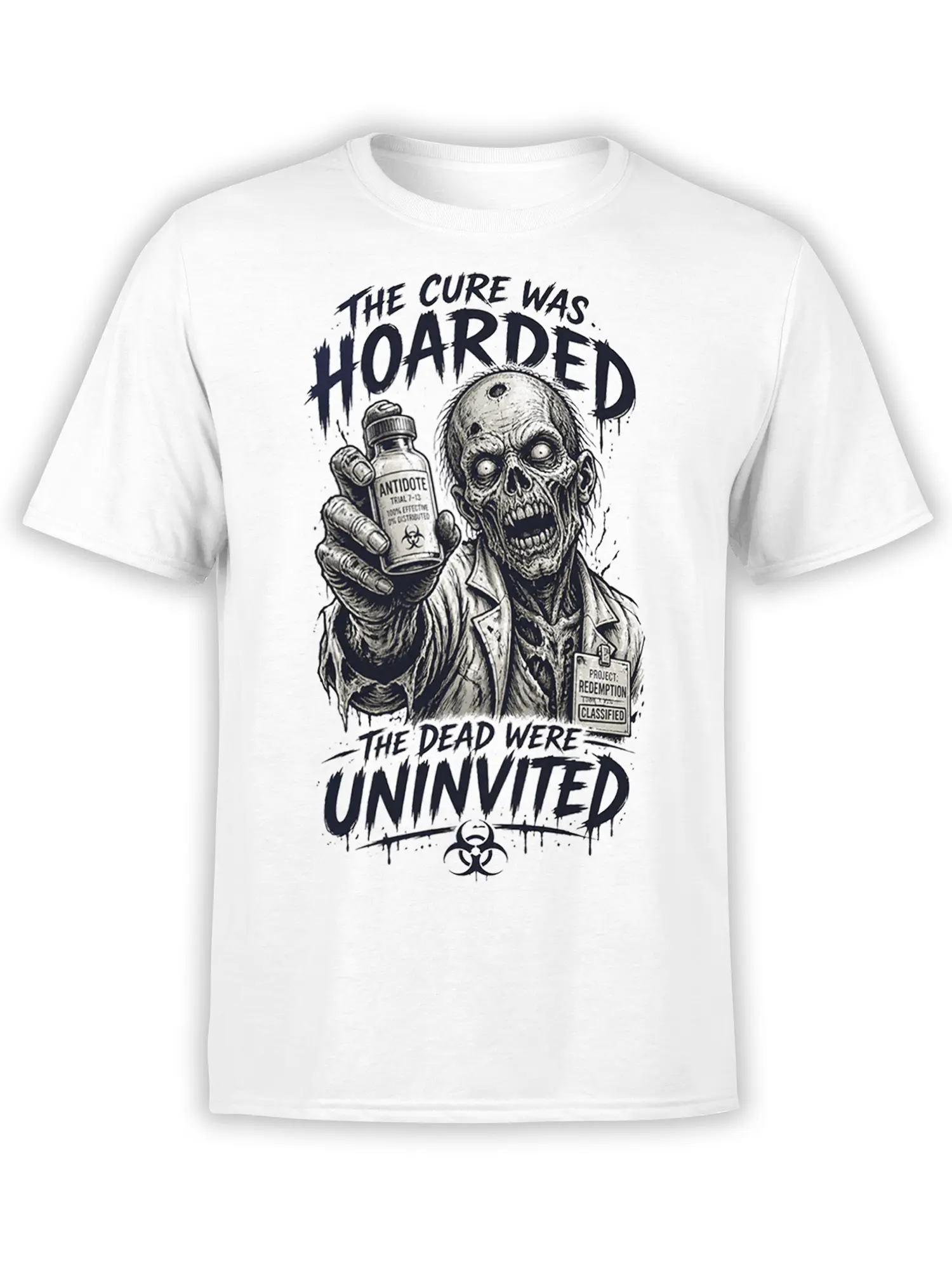 White zombie scientist T-shirt with antidote bottle, biohazard symbol, and “The Dead Were Uninvited” lettering