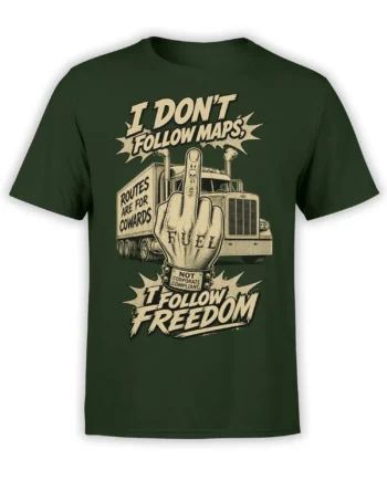 Green T-shirt with vintage semi-truck graphic, raised middle finger, and bold anti-corporate freedom slogans