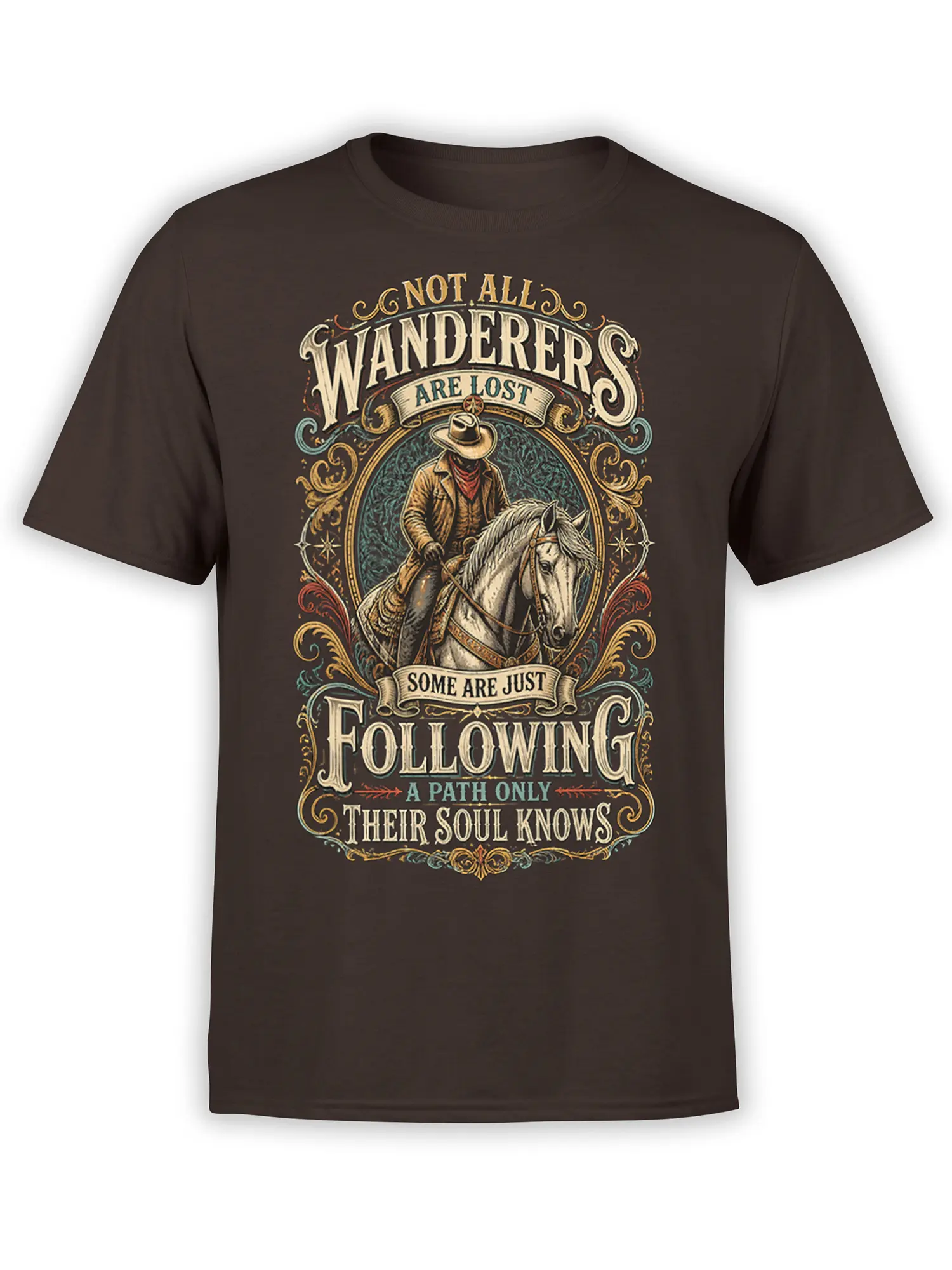 Brown T-shirt with vintage cowboy rider, pale horse, ornate lettering, and a soulful wanderer quote