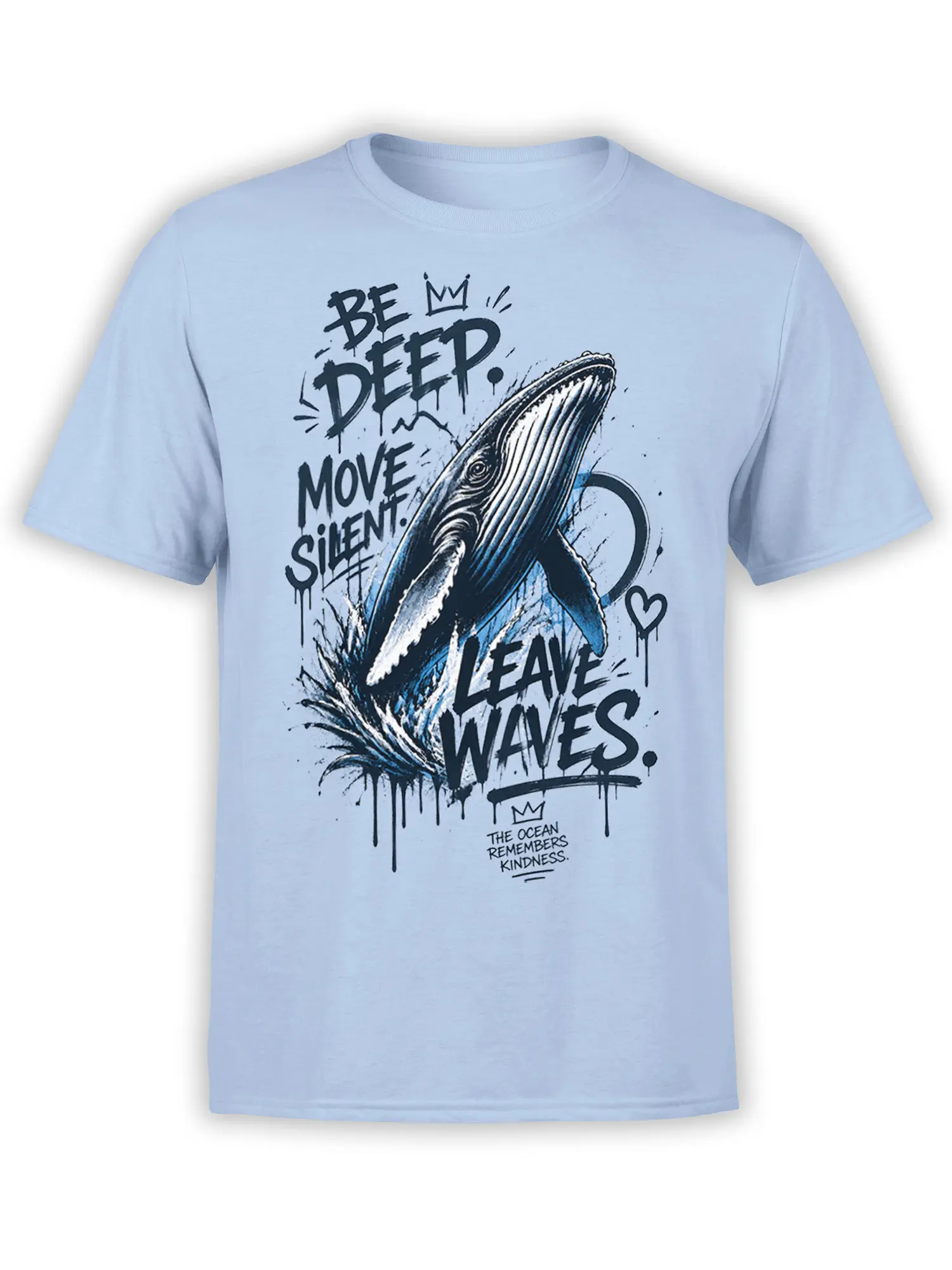 Light blue whale T-shirt with bold “Be Deep Move Silent Leave Waves” text and crashing ocean artwork