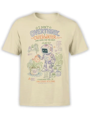 Beige robot plant care T-shirt with potted plants, watering can, and overthinking slogan