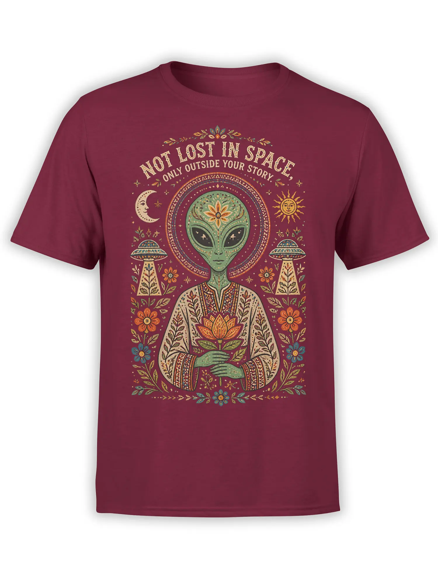 Maroon alien T-shirt with a green lotus-holding alien, moon, sun, UFOs, stars, flowers, and a space quote