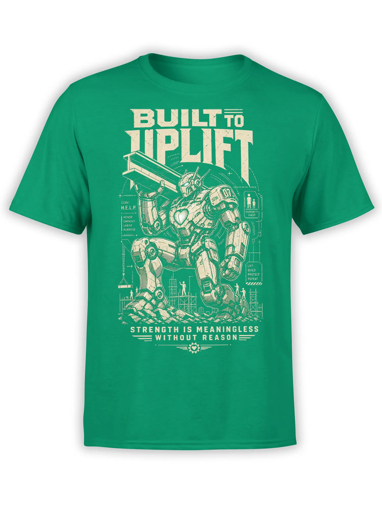 Green robot T-shirt with cream “Built to Uplift” artwork, a lifting machine, construction workers, and a purpose-driven message