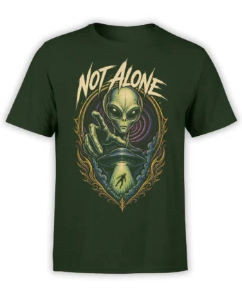 Dark green alien abduction T-shirt with reaching extraterrestrial, flying saucer, beam of light, and “Not Alone” text
