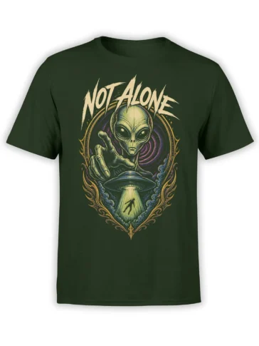 Dark green alien abduction T-shirt with reaching extraterrestrial, flying saucer, beam of light, and “Not Alone” text