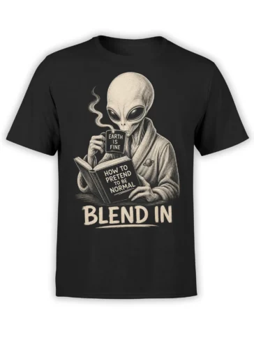 Black alien T-shirt with an extraterrestrial reading a book, holding coffee, and the words “BLEND IN”
