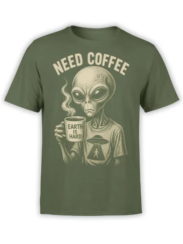 Green T-shirt with a vintage extraterrestrial holding coffee, a flying saucer, and the words Need Coffee
