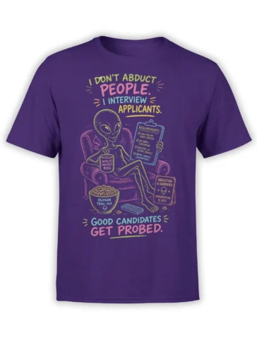 Purple alien interview T-shirt with clipboard, snacks, office humor, and colorful “Good Candidates Get Probed” text