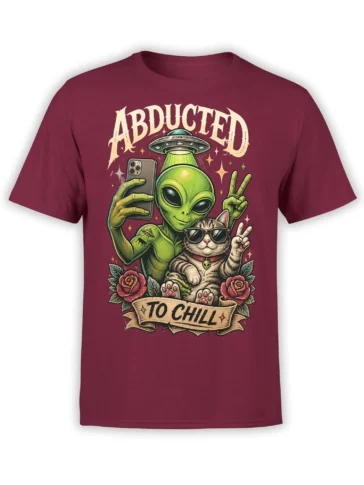 Burgundy T-shirt with a green alien, cool cat, flying saucer, roses, and “ABDUCTED TO CHILL” artwork