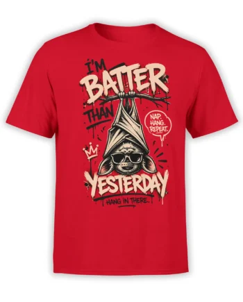 Red T-shirt with an upside-down bat in sunglasses and the phrase Batter Than Yesterday
