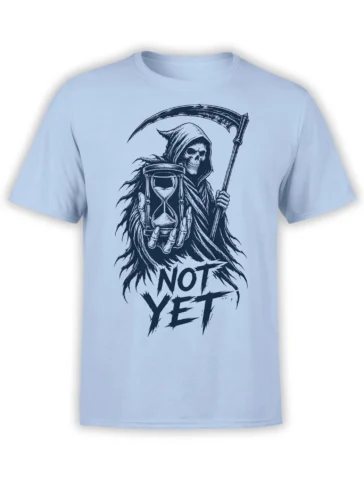 Light blue grim reaper T-shirt with scythe, hourglass, and bold “NOT YET” text