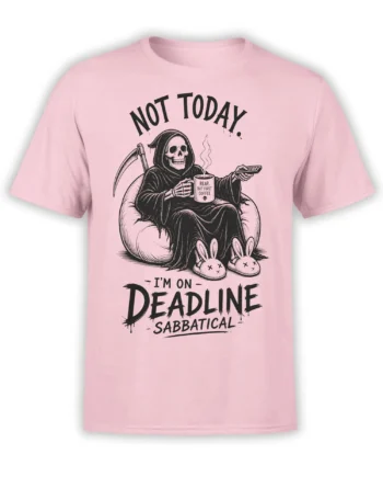 Pink T-shirt with a grim reaper in bunny slippers, coffee mug, scythe, remote, and “Not Today” text