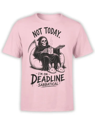 Pink T-shirt with a grim reaper in bunny slippers, coffee mug, scythe, remote, and “Not Today” text