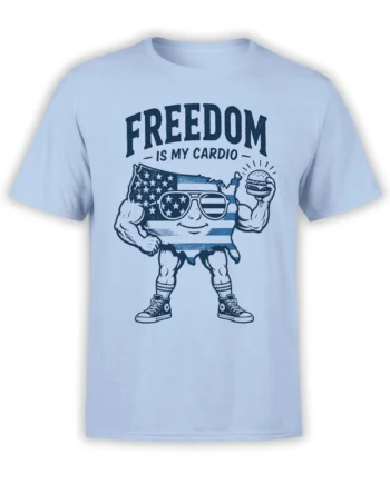 Light blue patriotic T-shirt with a muscular American flag character, burger, sunglasses, and Freedom Is My Cardio text