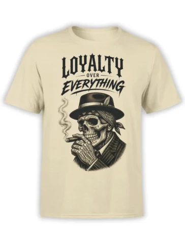 Beige skull T-shirt with a wide-brim hat, bandana, cigar, and “LOYALTY OVER EVERYTHING” slogan
