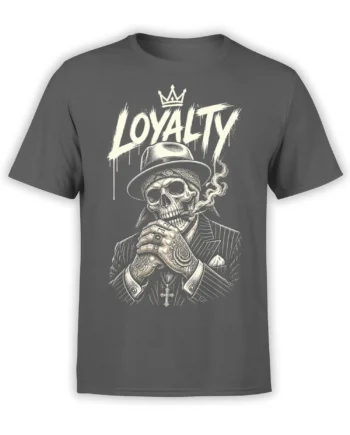 Gray T-shirt with crowned skeleton in hat, cigar, tattoos, pinstripe suit, and bold LOYALTY lettering