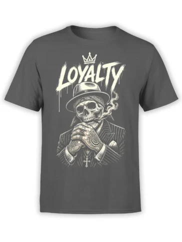 Gray T-shirt with crowned skeleton in hat, cigar, tattoos, pinstripe suit, and bold LOYALTY lettering