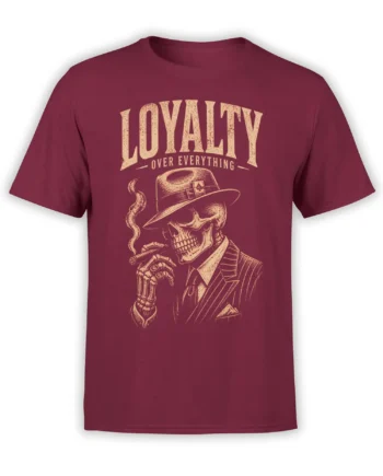 Vintage burgundy skull T-shirt with a suited skeleton, fedora, cigar, and Loyalty Over Everything text