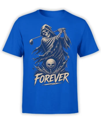 Grim reaper golfer swinging a club at a skull golf ball with FOREVER text on a blue T-shirt
