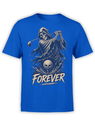 Grim reaper golfer swinging a club at a skull golf ball with FOREVER text on a blue T-shirt