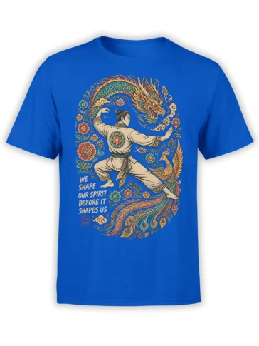 Blue T-shirt with martial artist, dragon, phoenix, floral artwork, and the quote We Shape Our Spirit