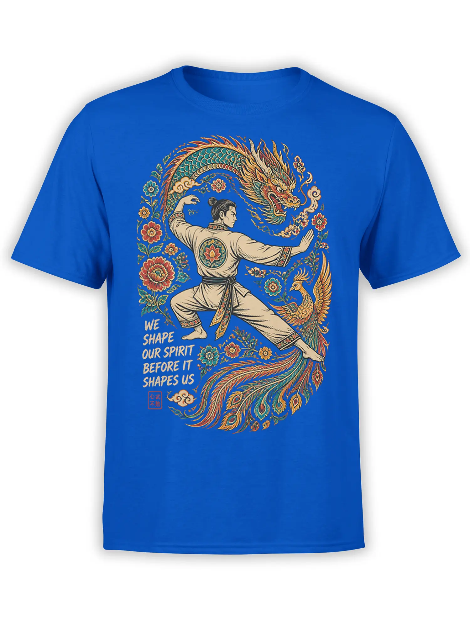 Blue T-shirt with martial artist, dragon, phoenix, floral artwork, and the quote We Shape Our Spirit