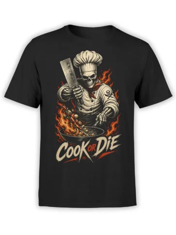 Black T-shirt featuring a flaming skeleton chef, cleaver, pan, and bold “Cook or Die” lettering
