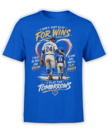Blue baseball T-shirt with adult and young players, motivational lettering, and a heartfelt message about playing for tomorrow