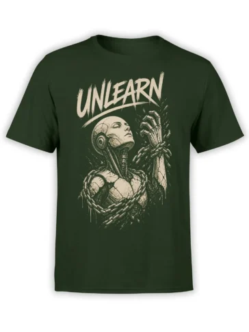 Dark green robot T-shirt with a mechanical figure, chained skeletal hand, and bold UNLEARN lettering