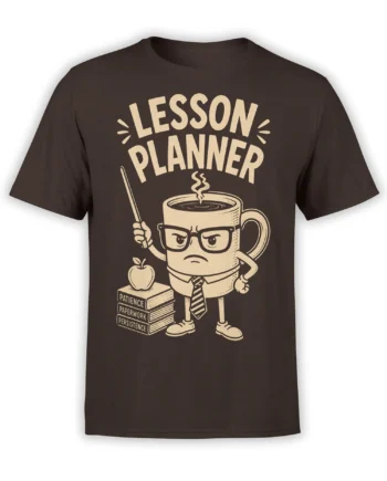 Brown coffee T-shirt with a stern mug character, lesson planner lettering, books, apple, and cream vintage artwork
